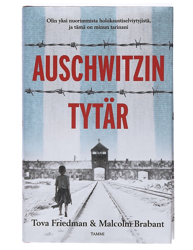 Auschwitzin tytär - Friedman, Tova - Elämäkerrat ja muistelmat - 10105406030 - 0