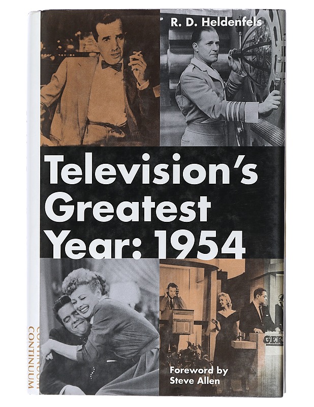 Television's Greatest Year: 1954 - Richard Heldenfels - Historiakirjat - 10105406075 - 0