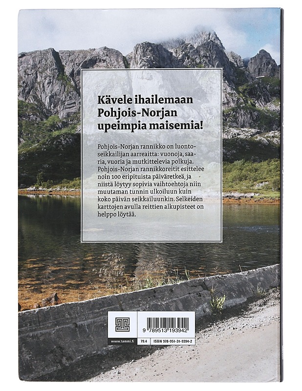 Pohjois-Norjan rannikkoreitit : päiväretkiä saarilla ja vuonoilla - Harri Ahonen - Tietokirjat ja oppaat - 10105406158 - 1