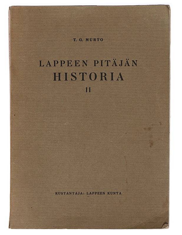 Lappeen pitäjän historia II - T. G. Murto - Historiakirjat - 10105406185 - 0