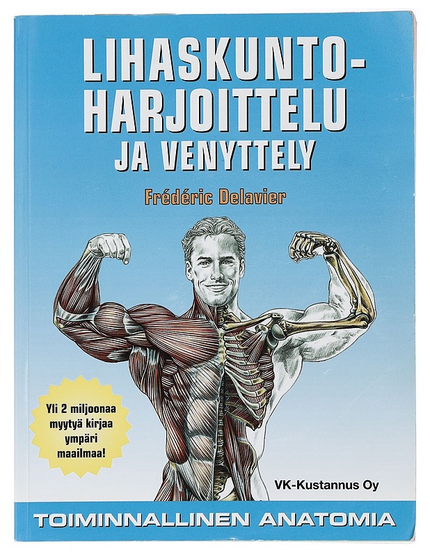 Lihaskuntoharjoittelu ja venyttely - Frederic Delavier - Tietokirjat ja oppaat - 10105406212 - 0