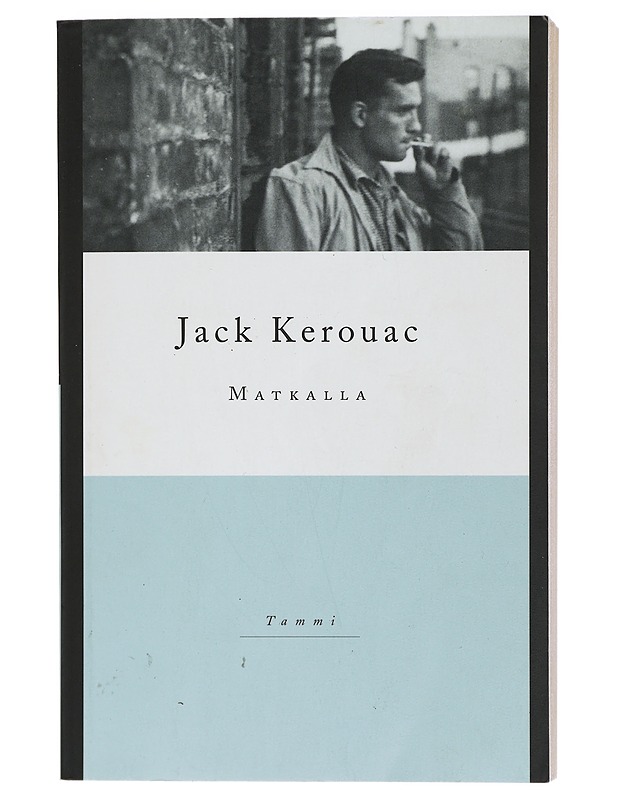 Matkalla - Kerouac, Jack - Romaanit ja novellit - 10105406232 - 0