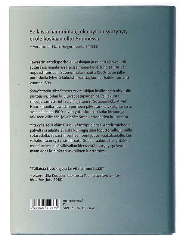 Soturiaatelin aika Suomessa : Arvid Tawastin perheen elämä 1500-luvulla - Ulla Koskinen - Elämäkerrat ja muistelmat - 10105406308 - 1