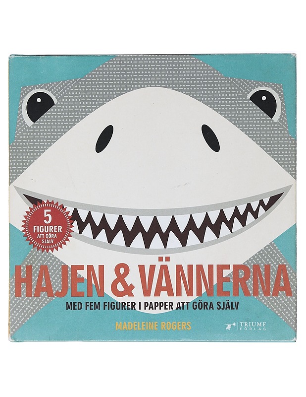 Hajen & vännerna : [med fem figurer i papper att göra själv] - Hook, Jason - Lastenkirjat - 10105406377 - 0