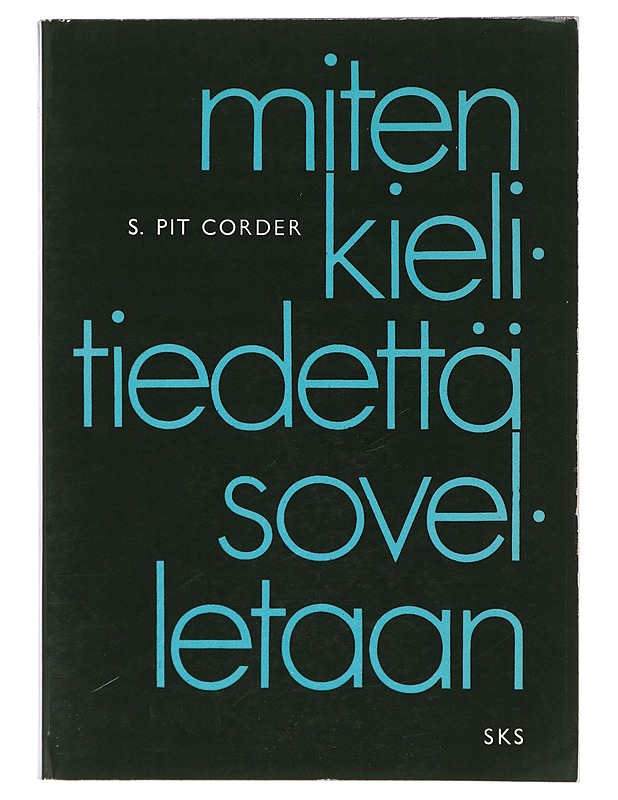 Miten kielitiedettä sovelletaan - Tietokirjat ja oppaat - 10105406398 - 0