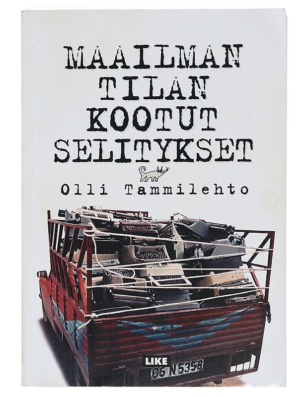 Maailman tilan kootut selitykset - Olli Tammilehto - Elämäkerrat ja muistelmat - 10105406420 - 0