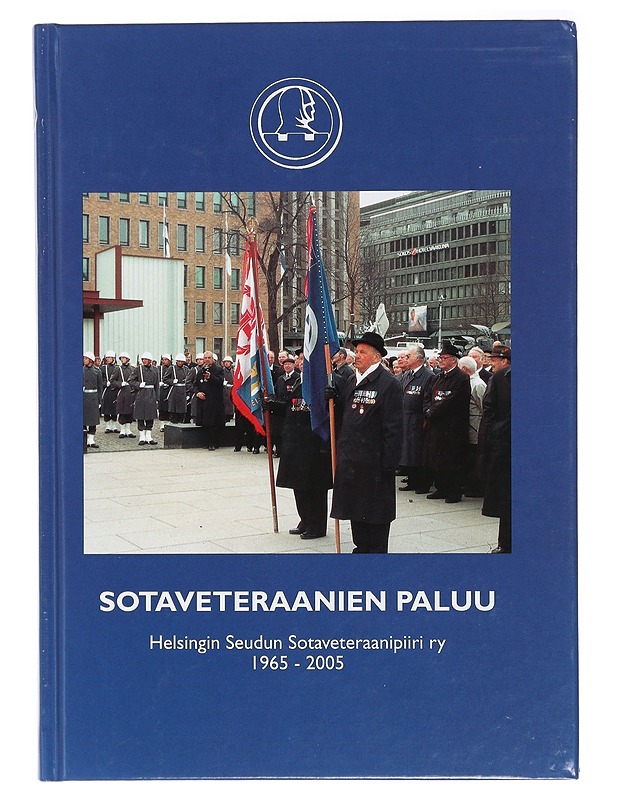 Sotaveteraanien paluu : Helsingin seudun sotaveteraanipiiri ry 1965-2005 - Poukka, Pentti - Tietokirjat ja oppaat - 10105406453 - 0