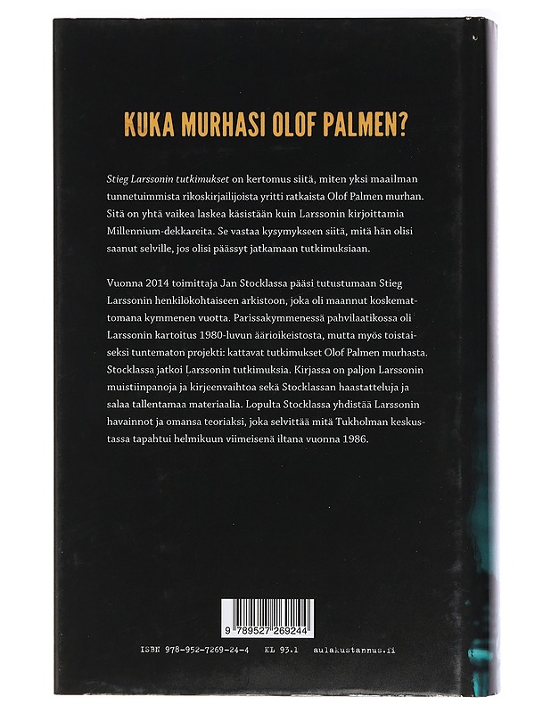 Stieg Larssonin tutkimukset : kuka murhasi Olof Palmen? - Stocklassa, Jan - Elämäkerrat ja muistelmat - 10105406461 - 1
