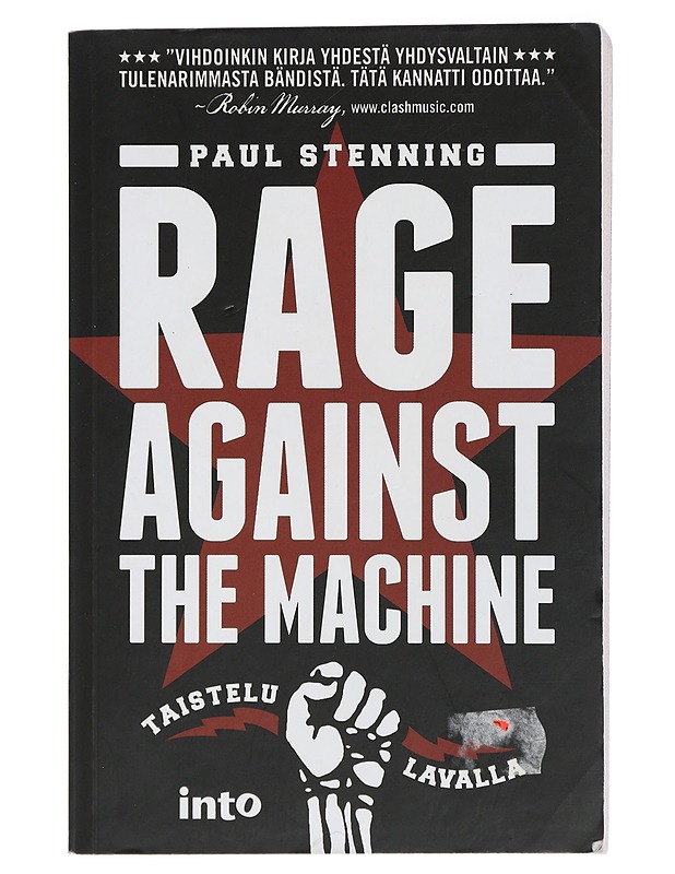 Rage Against The Machine : taistelu lavalla - Stenning, Paul - Elämäkerrat ja muistelmat - 10105406489 - 0