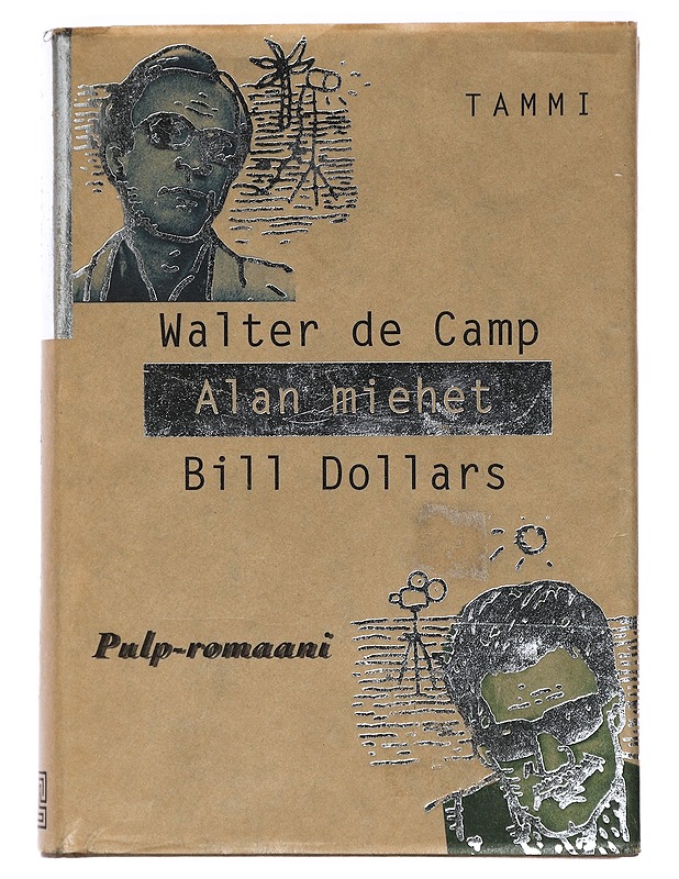 Alan miehet : pulp-romaani - Camp, Walter de - Romaanit ja novellit - 10105406493 - 0