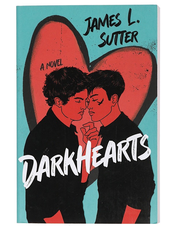 Darkhearts - James L. Sutter - Musiikki- ja elokuvakirjat - 10105406585 - 0