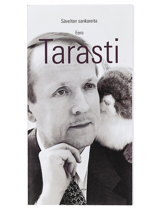 Sävelten sankareita : eurooppalaisia musiikkiesseitä - Eero Tarasti - Historiakirjat - 10105406622 - 0