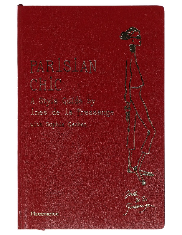 Parisian chic : a style guide - La Fressange, Ines de - Tietokirjat ja oppaat - 10105406747 - 0