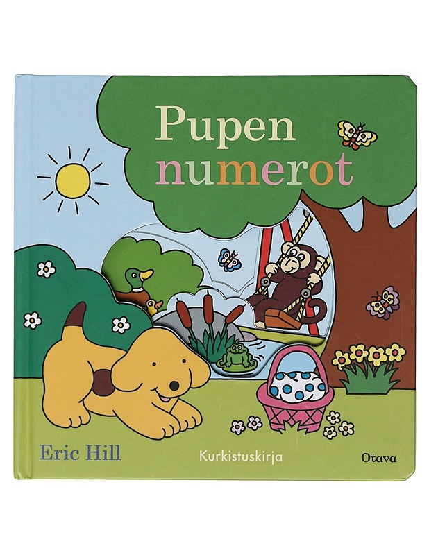 Pupen numerot : kurkistuskirja - Hill, Eric - Lastenkirjat - 10105406775 - 0