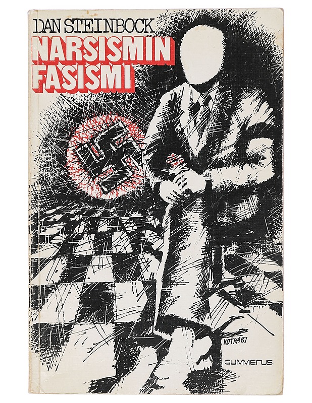 Narsismin fasismi : vapautus eko- ja urbaanifasismin kourissa - Dan Steinbock - Tietokirjat ja oppaat - 10105406794 - 0