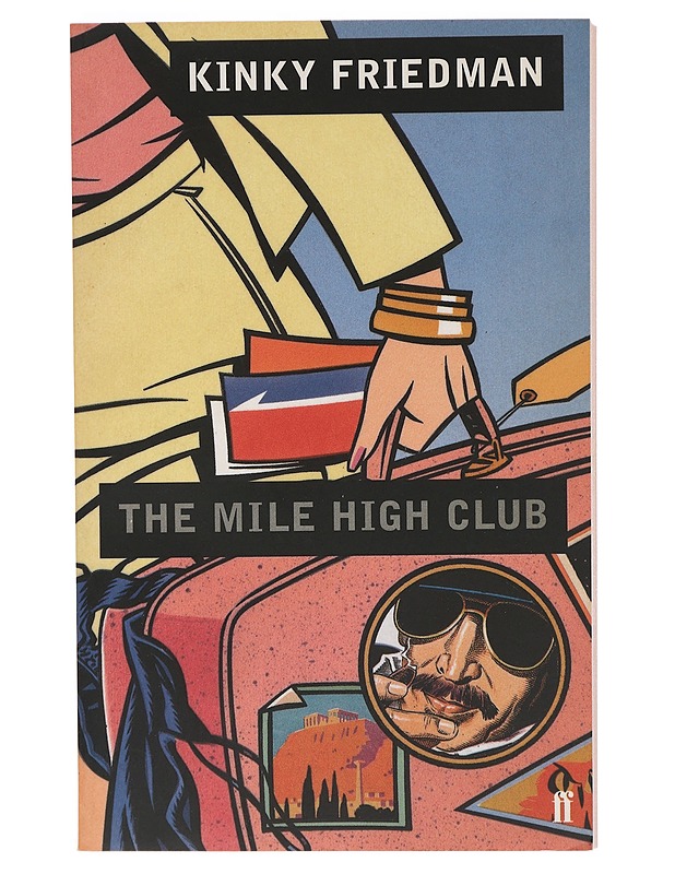 The mile high club - Friedman, Kinky - Tietokirjat ja oppaat - 10105406878 - 0