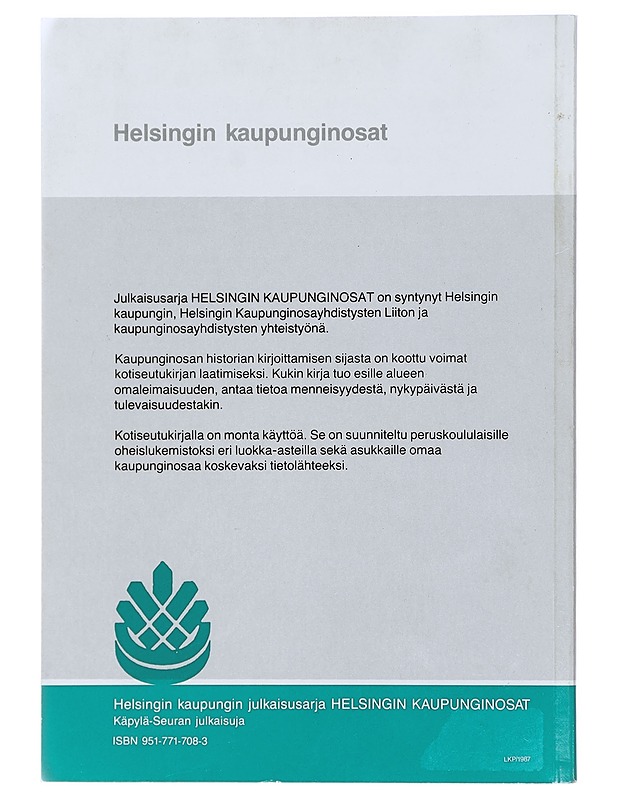 Käpylä, hymykuoppa Helsingin poskessa - Tuomela, Eija - Historiakirjat - 10105406985 - 1