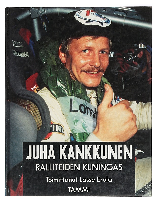 Ralliteiden kuningas - Kankkunen, Juha - Elämäkerrat ja muistelmat - 10105406991 - 0