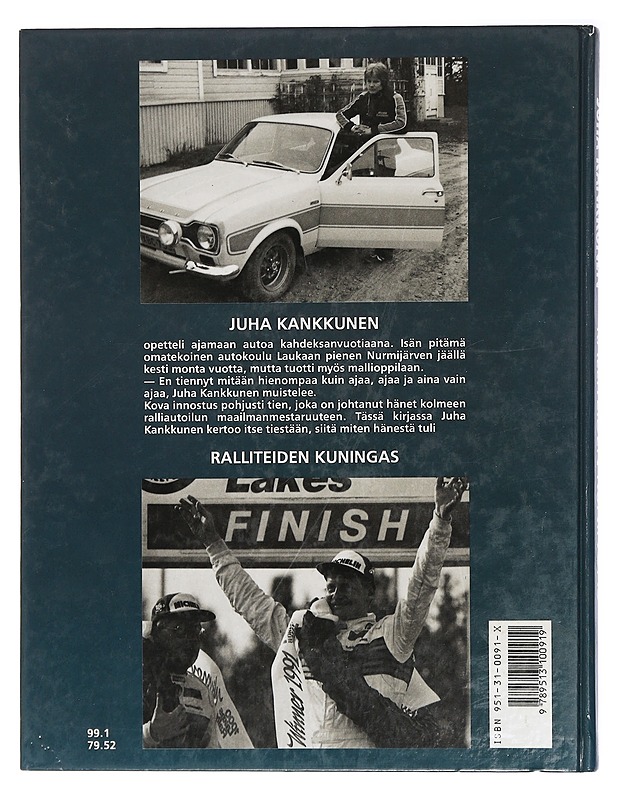 Ralliteiden kuningas - Kankkunen, Juha - Elämäkerrat ja muistelmat - 10105406991 - 1