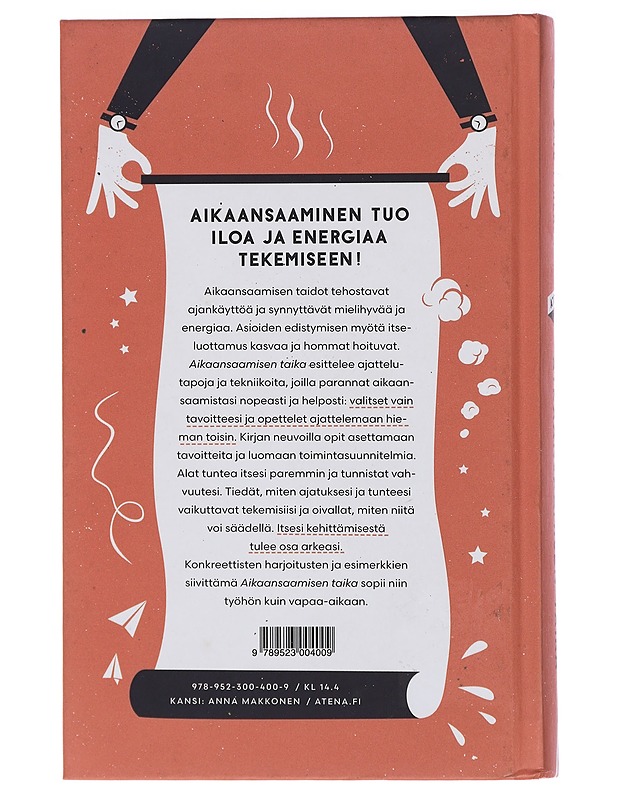 Aikaansaamisen taika : näin johdat itseäsi - Pihlaja, Satu - Tietokirjat ja oppaat - 10105407038 - 1