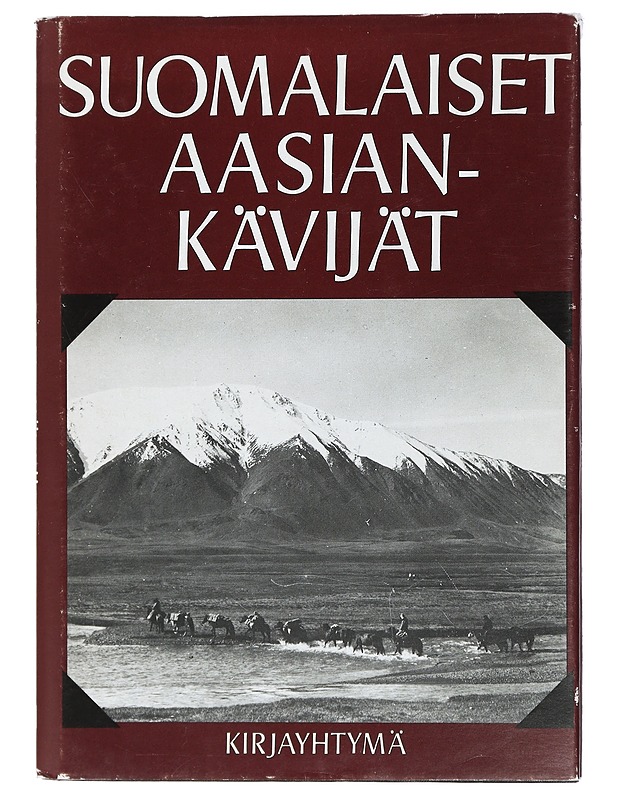 Suomalaiset Aasian-kävijät - Kerkko Hakulinen, Olavi Heikkinen - Historiakirjat - 10105407048 - 0