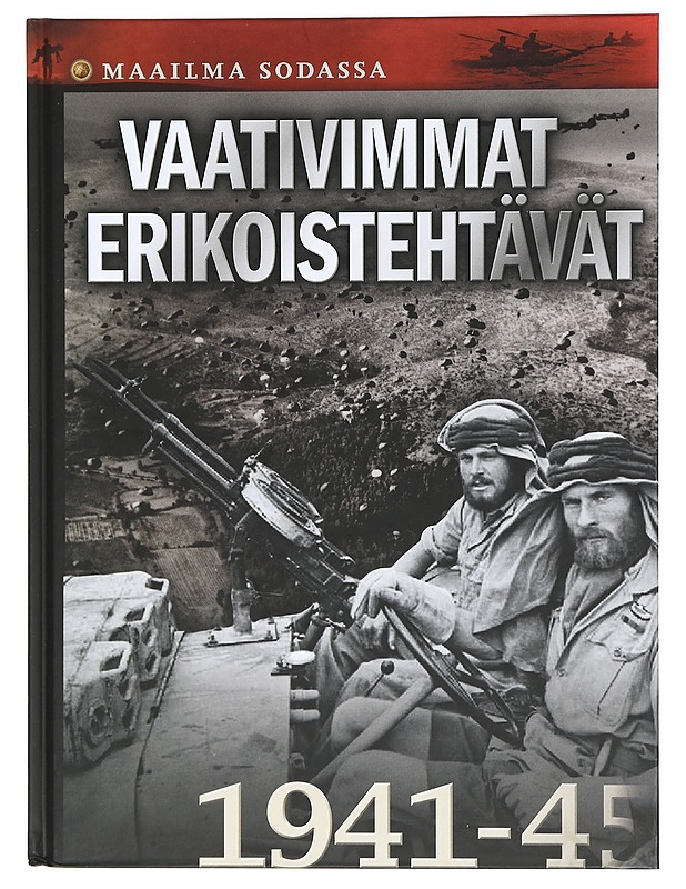 Maailma Sodassa, Vaativimmat erikoistehtävät - Busch, Niels-Peter Granzow - Historiakirjat - 10105407087 - 0