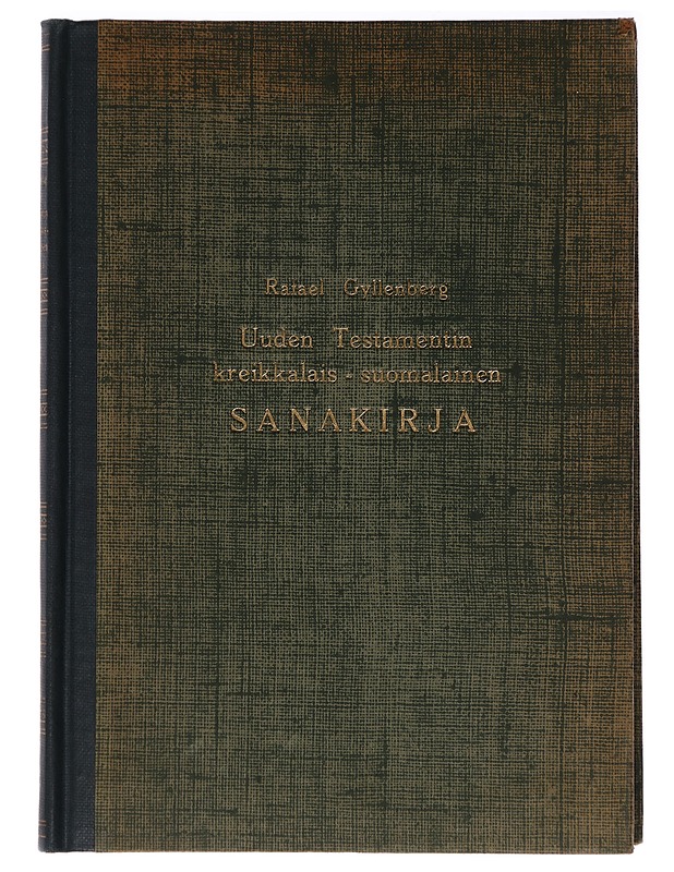 Uuden testamentin kreikkalais - suomalainen sanakirja - Gyllenberg, Rafael - Matkaoppaat ja sanakirjat - 10105407106 - 0