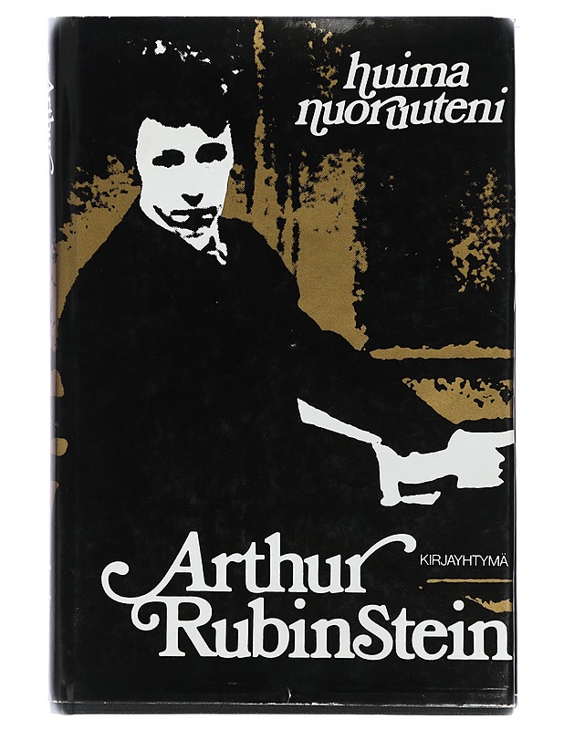 Huima nuoruuteni - Rubinstein, Artur - Elämäkerrat ja muistelmat - 10105407165 - 0