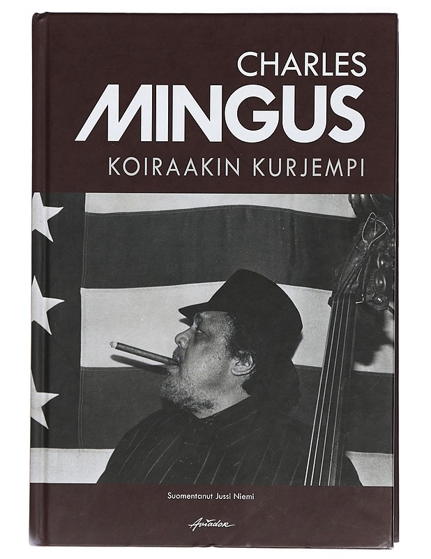 Koiraakin kurjempi - Mingus, Charles - Elämäkerrat ja muistelmat - 10105407199 - 0