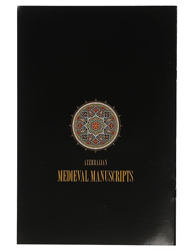 Azerbaijan medieval manuscripts - Tietokirjat ja oppaat - 10105407211 - 1