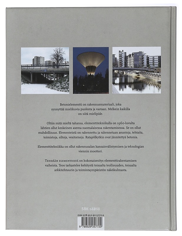 Tehdään elementeistä : suomalaisen betonielementtirakentamisen historia - Hytönen, Yki - Kirja lahjaksi - 10105407212 - 1