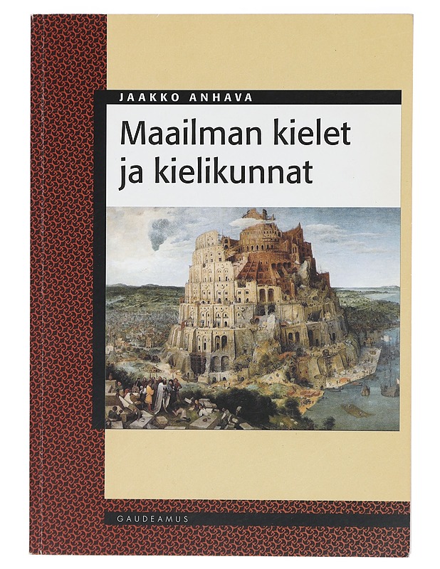 Maailman kielet ja kielikunnat - Jaakko Anhava - Historiakirjat - 10105407224 - 0