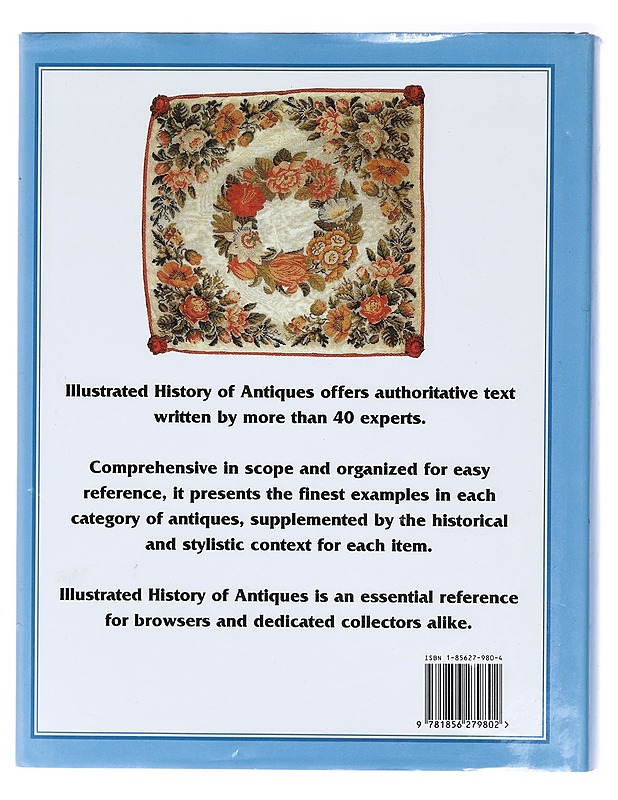 The illustrated history of antiques : the essential reference for all antique lovers and collectors - Mallalieu, Huon - Historiakirjat - 10105407237 - 1