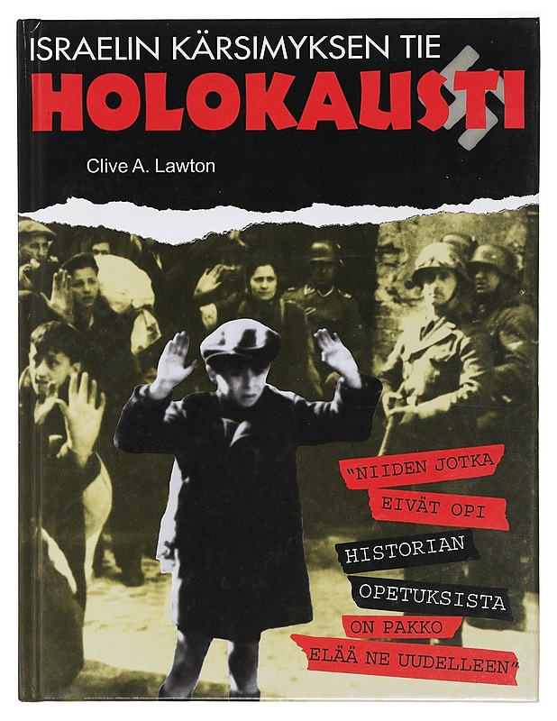 Holokausti : Israelin kärsimyksen tie - Lawton, Clive A. - Historiakirjat - 10105407243 - 0