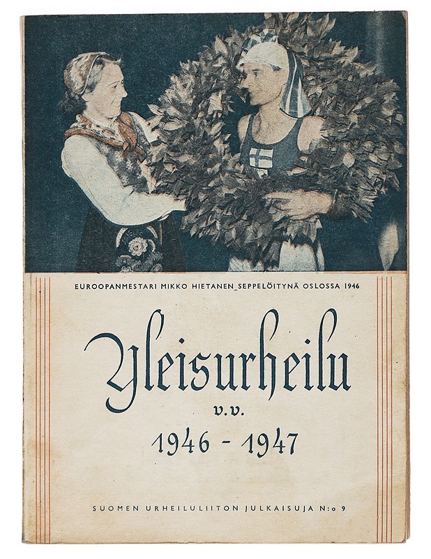 Yleisurheilu 1946 - 1947 - Kolkka, Sulo ja Kukkonen, Reino - Historiakirjat - 10105407268 - 0