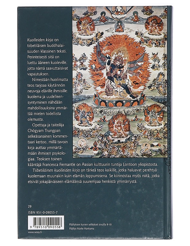 Tiibetiläinen kuolleidenkirja : Guru Rinpochen 'Suuri Kuulemisen Tuoma Vapautuminen Bardossa' Karma Lingpan mukaan - Fremantle, Francesca - Tietokirjat ja oppaat - 10105407301 - 1