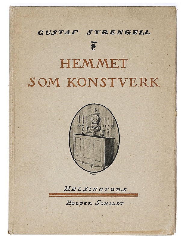 Hemmet som konstverk - Gustaf Strengell - Tietokirjat ja oppaat - 10105407318 - 0