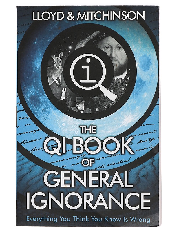 The QI Book of General Ignorance - John Mitchinson & John Lloyd - Romaanit ja novellit - 10105407331 - 0