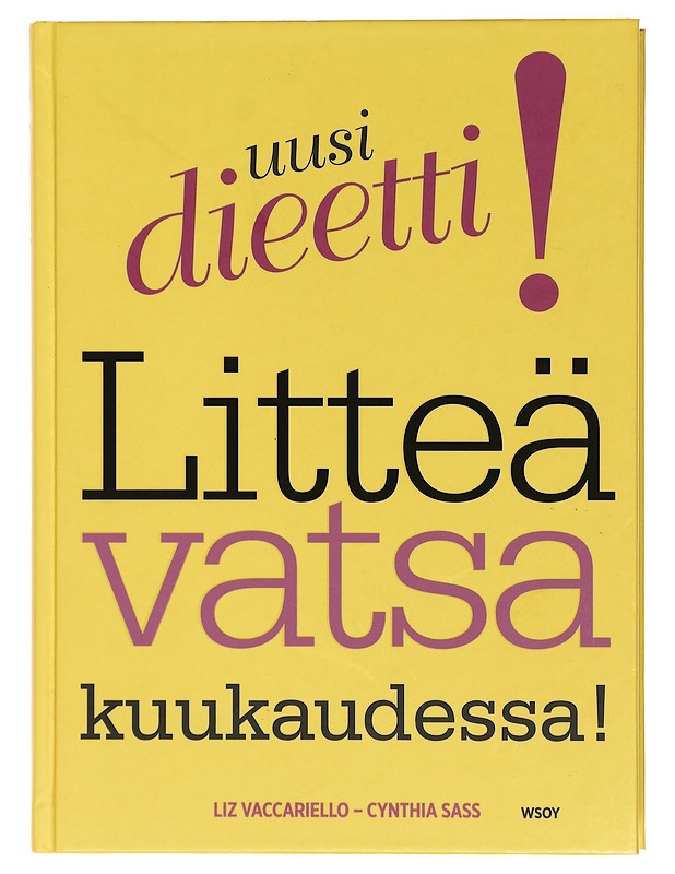 Litteä vatsa kuukaudessa! - Vaccariello, Liz - Ruokakirjat - 10105407350 - 0