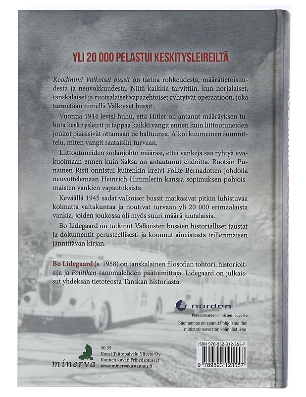 Koodinimi Valkoiset bussit - Lidegaard, Bo - Historiakirjat - 10105407392 - 1