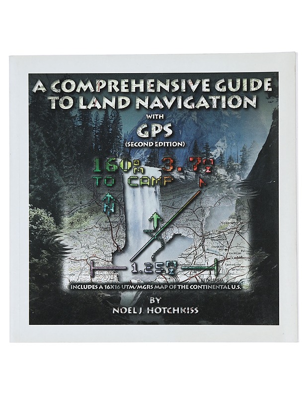 A Comprehensive Guide to Land Navigation with GPS - Noel J. Hotchkiss - Tietokirjat ja oppaat - 10105407417 - 0