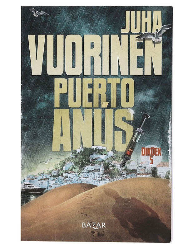 Puerto Anús - Juha Vuorinen - Romaanit ja novellit - 10105407464 - 0