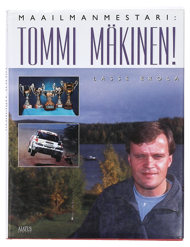 Maailmanmestari : Tommi Mäkinen! - Lasse Erola - Elämäkerrat ja muistelmat - 10105407497 - 0