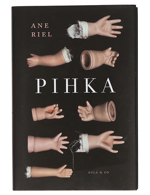Pihka - Riel, Ane - Romaanit ja novellit - 10105407510 - 0