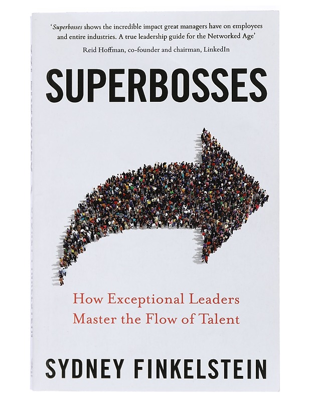 Superbosses : how exceptional leaders master the flow of talent - Sydney Finkelstein - Tietokirjat ja oppaat - 10105407516 - 0