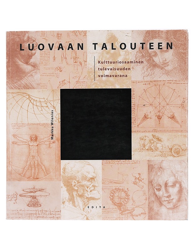 Luovaan talouteen : kulttuuriosaaminen tulevaisuuden voimavarana - Markku Wilenius - Historiakirjat - 10105407599 - 0