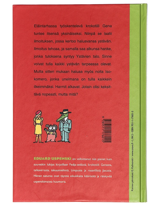 Krokotiili Gena ja hänen ystävänsä - Uspenski, Eduard - Lastenkirjat - 10105407615 - 1