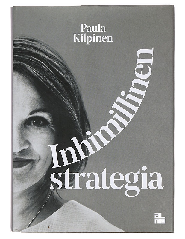 Inhimillinen strategia - Paula Kilpinen - Tietokirjat ja oppaat - 10105407696 - 0