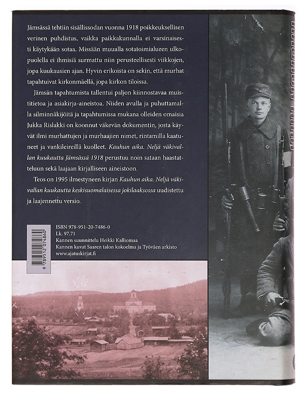 Kauhun aika : neljä väkivallan kuukautta Jämsässä 1918 - Jukka Rislakki - Historiakirjat - 10105407707 - 1
