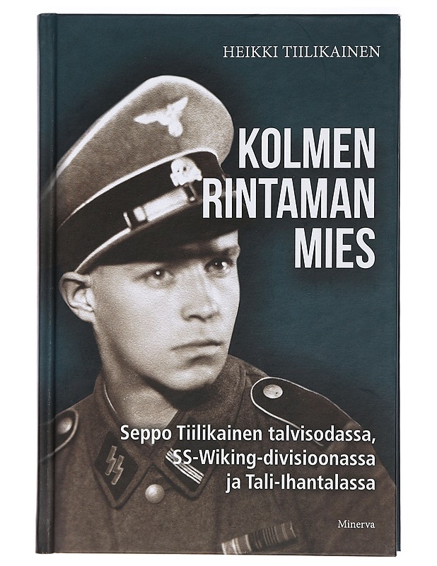 Kolmen rintaman mies - Heikki Tiilikainen - Elämäkerrat ja muistelmat - 10105407712 - 0